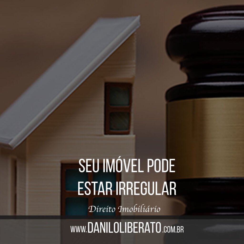 Seu imóvel pode estar irregular!